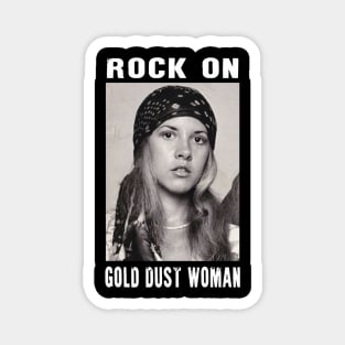 STEVIE NICKS - ROCK ON GOLD DUST WOMAN Magnet