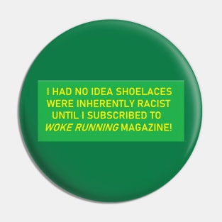 Woke Running Pin