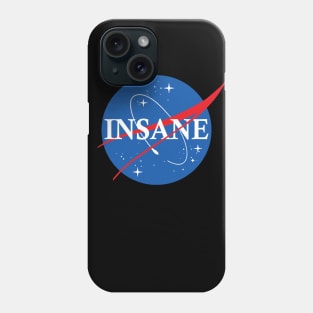 Nasa Insane Logo Phone Case