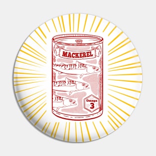 Tin of mackerel Pin