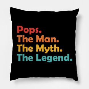 Pops The Man The Myth The Legend Cool Funny Pillow