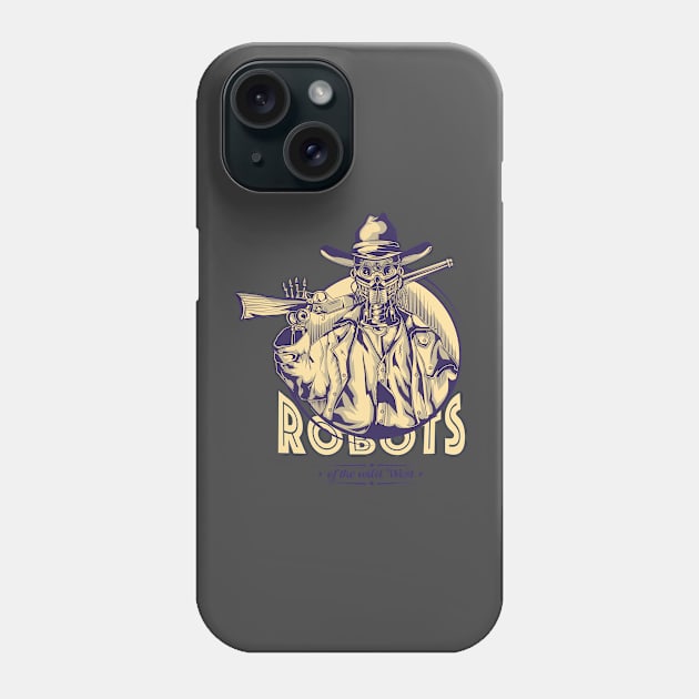 Robots of the wild west Phone Case by Global Gear