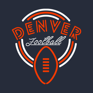 Neon Sign Denver Football T-Shirt