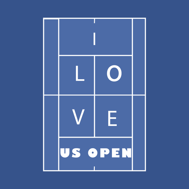 I LOVE US-OPEN by King Chris