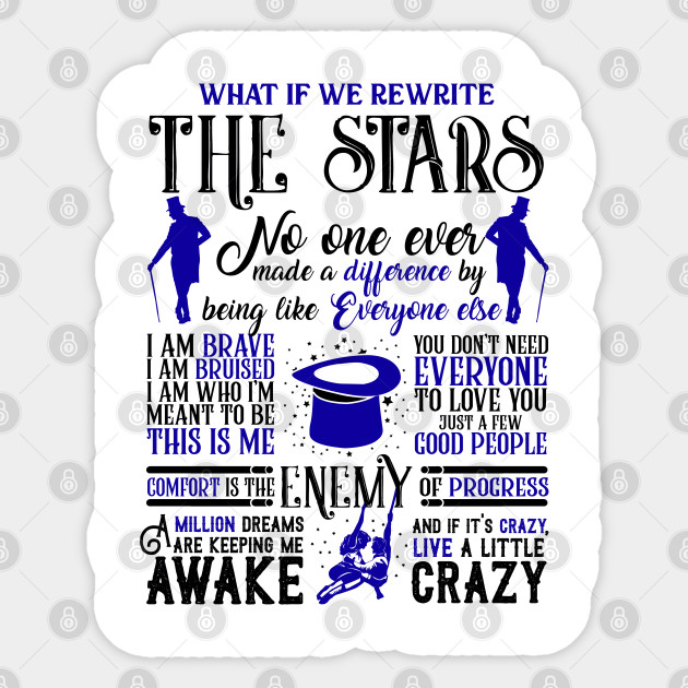 The Greatest Showman Best Quotes The Greatest Showman Sticker Teepublic