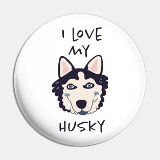 I Love My Husky Pin