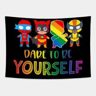 Dare To Be Yourself Cute LGBT Pride Superheroes Gift Tapestry