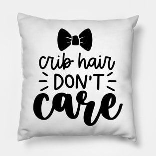 crib hair dont care Pillow