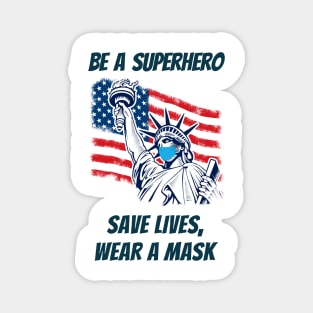 Save Lives - Wear A Mask - American Superhero Magnet