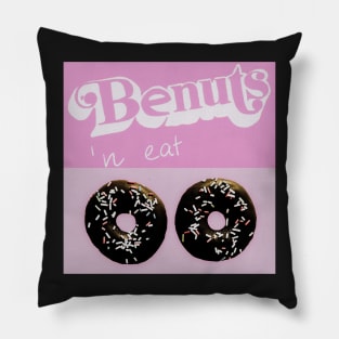 Be nuts and eat Donuts No. 2 Pillow