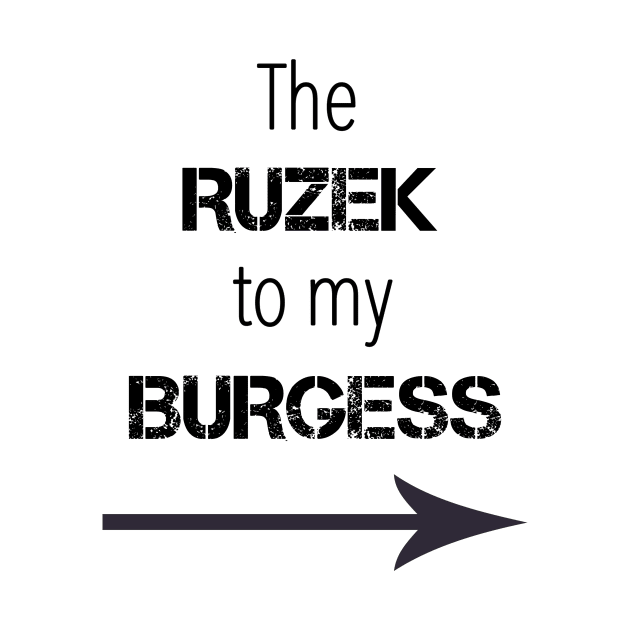 *NEW* Ruzek to my Burgess by Meet Us At Molly's