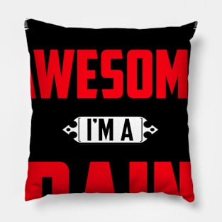 Of Course I'm Awesome, I'm A Bain,Middle Name, Birthday, Family Name, Surname Pillow