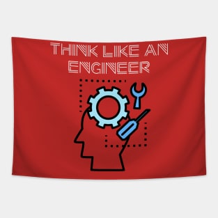 Think like an Engineer - proud Engineer Tapestry