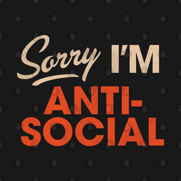 Sorry I'm Anti-Social by darklordpug