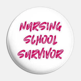 Nursing School Survivor Pin