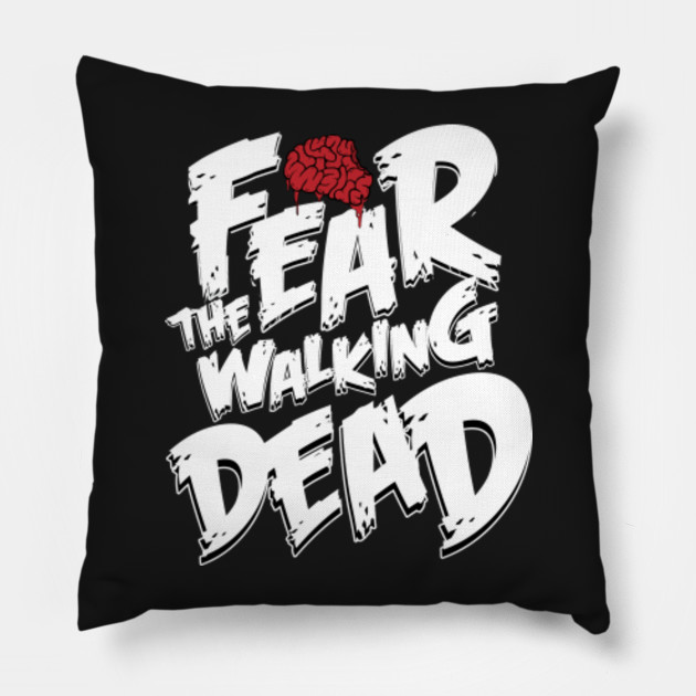 Fear The Walking Dead The Walking Dead Pillow Teepublic