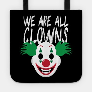 We Are All Clowns - Clown Mask Tote