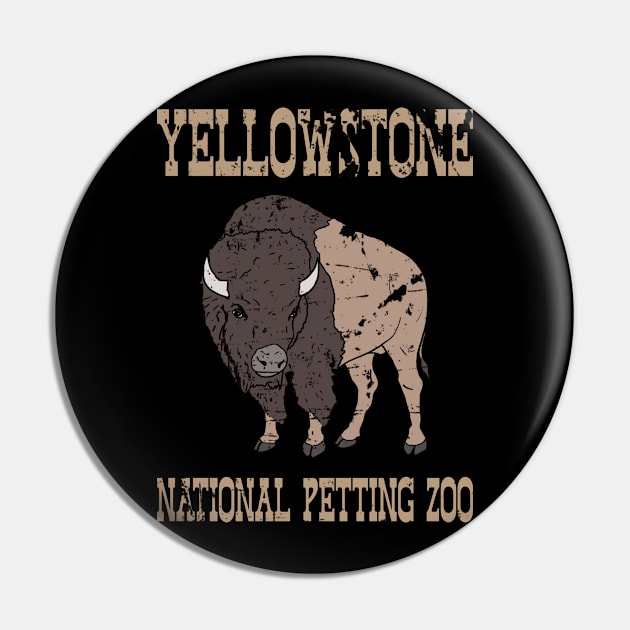 Yellowstone Petting Zoo Pin by Cashmoney69