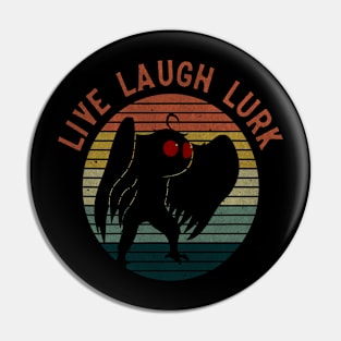live laugh lurk funny mothman saying Pin