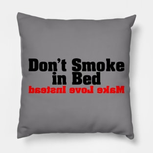Don't Smoke In Bed Pillow