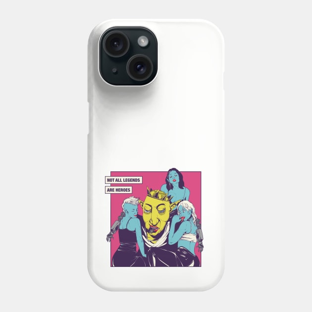 Not All Legends are Heroes Phone Case by ashclown