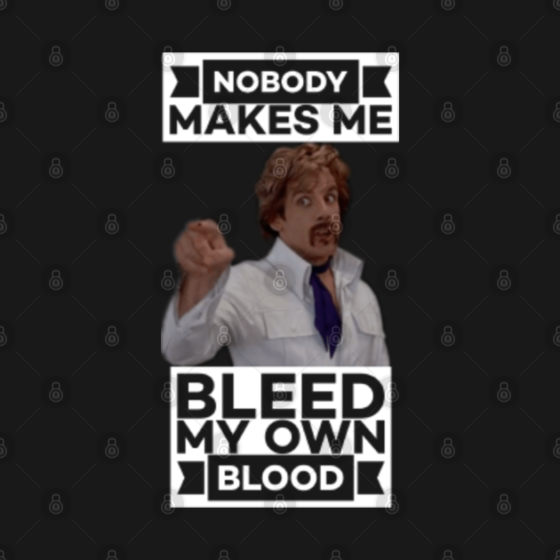 Funny Design Nobody Makes Me Bleed My Own Blood (White) Dodgeball