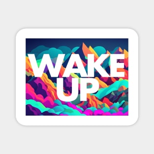 Wake up to silence Magnet