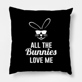 Easter All The Bunnies Love Me Pillow