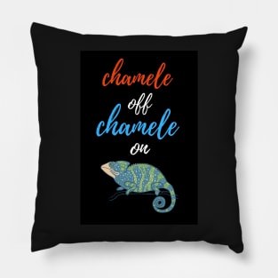 Chamele Off Chamele On Pillow
