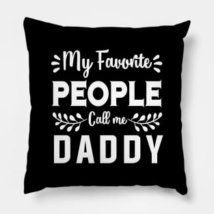 My faforite people call me Daddy Pillow