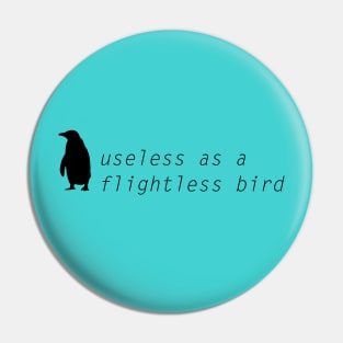 Useless Penguin Pin