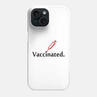 vaccinated pro vaccine fully vaccination Phone Case