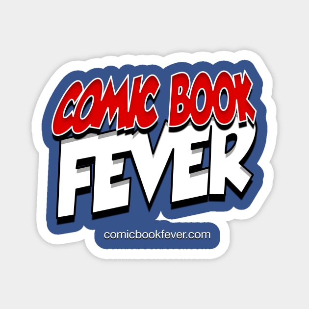 Comic Book Fever Magnet by FearFilmStudios