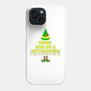 OWW!  Son of a nutcracker! Phone Case