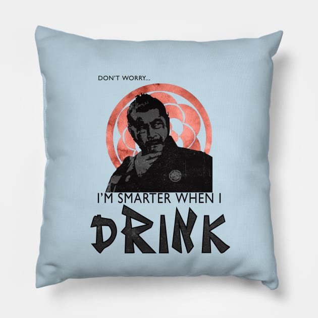 Smarter when I drink Pillow by Migs