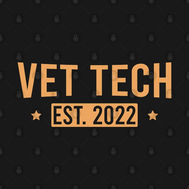 Vet Tech Est. 2022 by FOZClothing