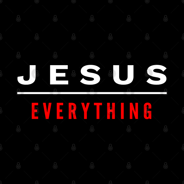 Jesus Over Everything by Happy - Design