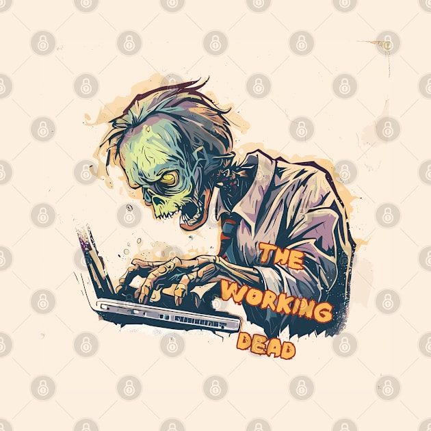 The Working Dead - Funny zombie worker by TomFrontierArt