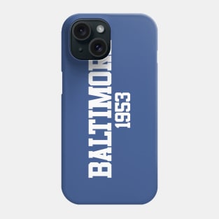 Baltimore 1953 (variant) Phone Case