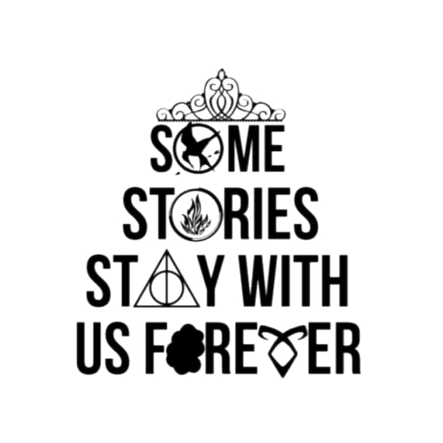 Some Stories Stay With Us Forever T-Shirt by Naifsalem13