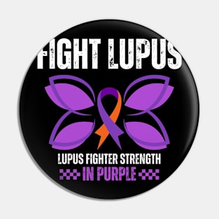 Fight Lupus Awareness Pin