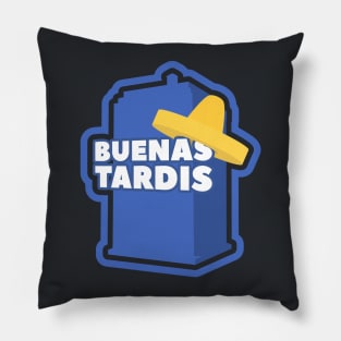 Buenas Tardis Pillow