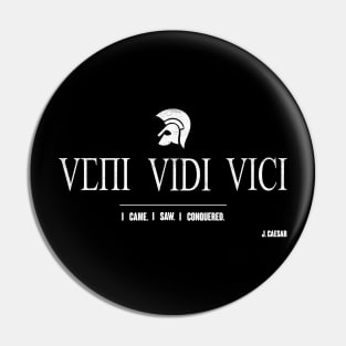 VENI VIDI VICI. I CAME. I SAW. I CONQUERED. J. CAESAR Pin