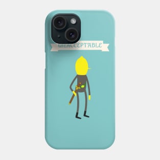 Lemongrab Unacceptable Banner Phone Case