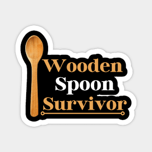 Wooden Spoon Survivor Magnet