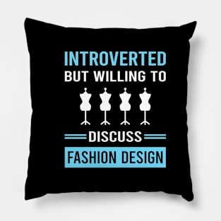 Introverted Fashion Design Designer Designing Pillow