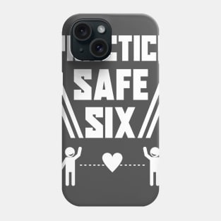 Practice Safe Six Phone Case