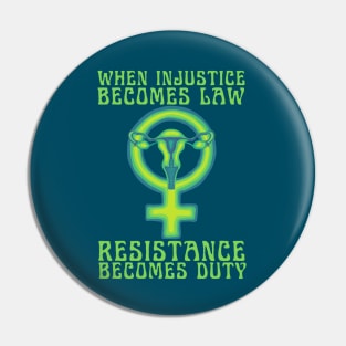 Resistance Is Our Duty Pin