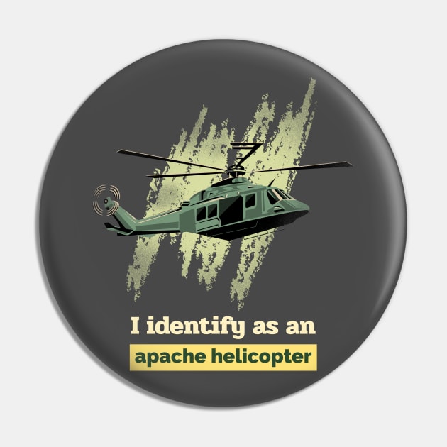 I identify as an apache helicopter Pin by caro's shirt spot