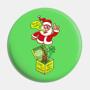 Santa asking if you were good to see if you deserve a Christmas present Pin